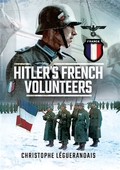 Hitler’s French Volunteers