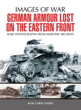 German Armour Lost on the Eastern Front (e-bok)