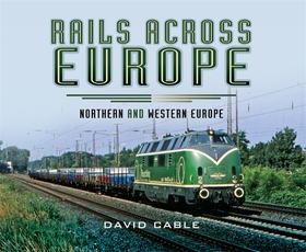 Rails Across Europe (e-bok) av David Cable