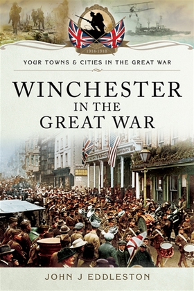 Winchester in the Great War (e-bok) av John J. 