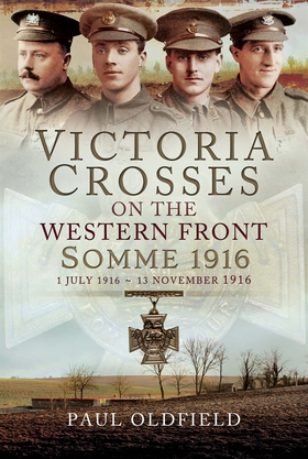 Victoria Crosses on the Western Front - Somme 1