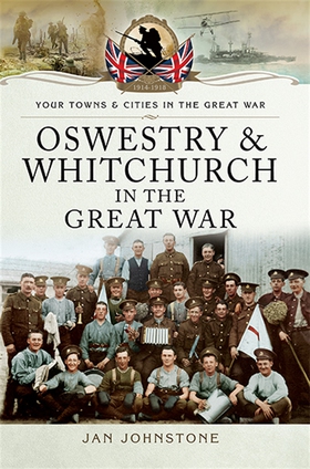 Oswestry and Whitchurch in the Great War (e-bok