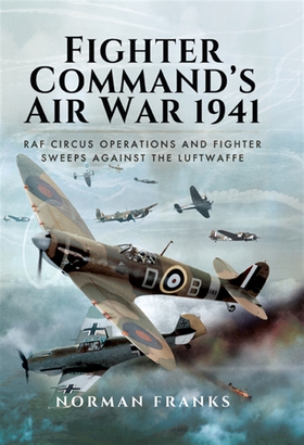 Fighter Command’s Air War 1941 (e-bok) av Norma