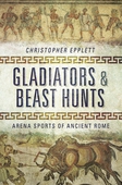 Gladiators and Beast Hunts