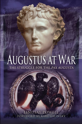 Augustus at War (e-bok) av Lindsay Powell