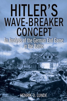 Hitler's Wave-Breaker Concept (e-bok) av Henrik