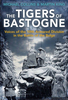 The Tigers of Bastogne (e-bok) av Michael Colli