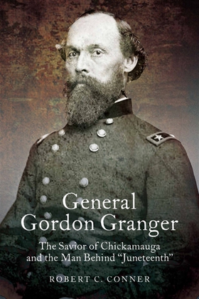 General Gordon Granger (e-bok) av Robert C. Con