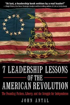 7 Leadership Lessons of the American Revolution