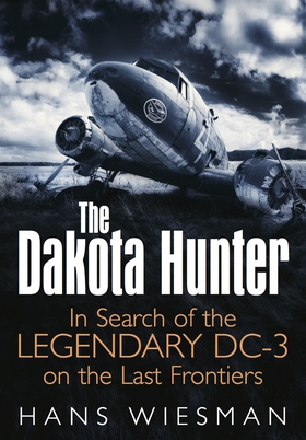 The Dakota Hunter (e-bok) av Hans Wiesman