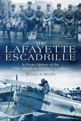The Lafayette Escadrille (e-bok) av Steven A. R