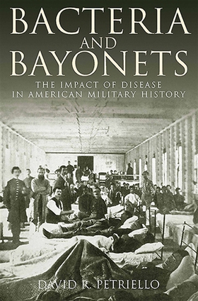 Bacteria and Bayonets (e-bok) av David Petriell