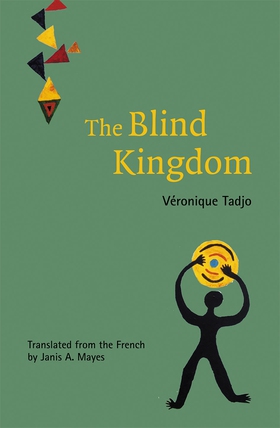 The Blind Kingdom (e-bok) av Véronique Tadjo