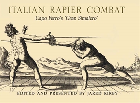 Italian Rapier Combat (e-bok) av Ridolfo Capo F