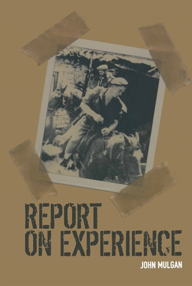 Report on Experience (e-bok) av John Mulgan