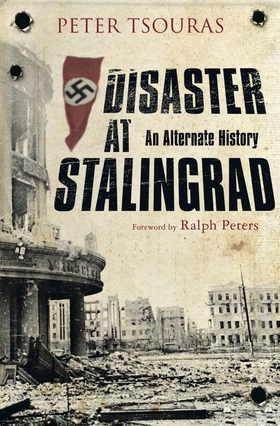 Disaster at Stalingrad (e-bok) av Peter Tsouras