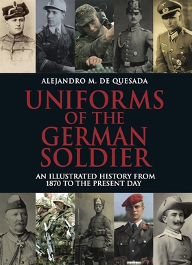 Uniforms of the German Soldier (e-bok) av Aleja