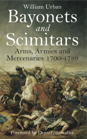 Bayonets and Scimitars (e-bok) av William Urban