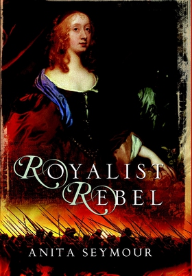 Royalist Rebel (e-bok) av Anita Seymour