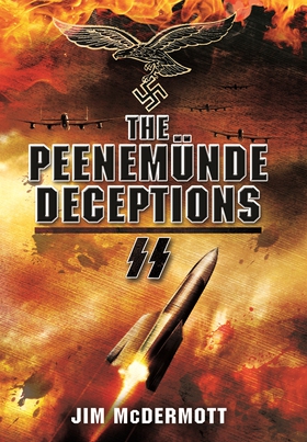 The Peenemunde Deceptions (e-bok) av James McDe