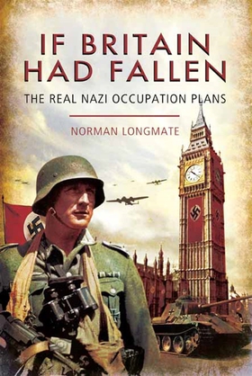 If Britain Had Fallen (e-bok) av Norman Longmat