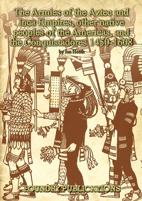 Armies of the Aztec and Inca Empires, Other Nat