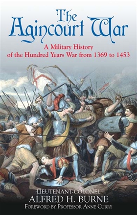 The Agincourt War (e-bok) av Alfred H. Burne