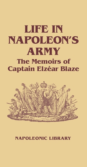 Life In Napoleon's Army (e-bok) av 