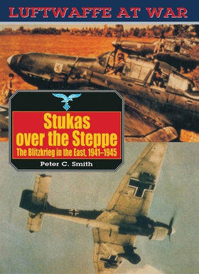 Stukas Over The Steppe (e-bok) av Peter C. Smit