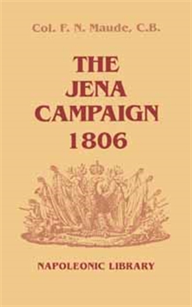 The Jena Campaign 1806 (e-bok) av F.N. Maude