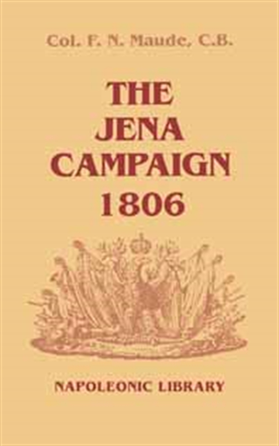 The Jena Campaign 1806