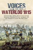 Voices from the Past: Waterloo 1815