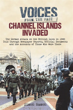 Channel Islands Invaded (e-bok) av Simon Hamon