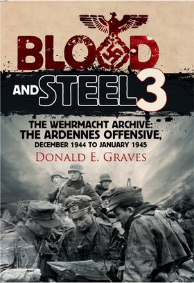 Blood and Steel 3 (e-bok) av Donald E. Graves