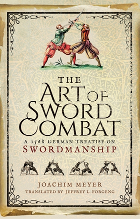 The Art of Sword Combat (e-bok) av Joachim Meye