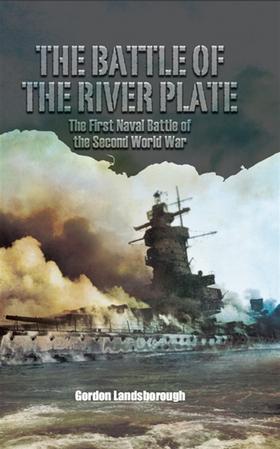 The Battle of the River Plate (e-bok) av Gordon