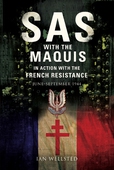 SAS: With the Maquis in Action with the French Resistance