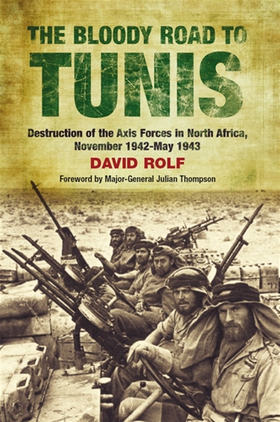 The Bloody Road to Tunis (e-bok) av David Rolf