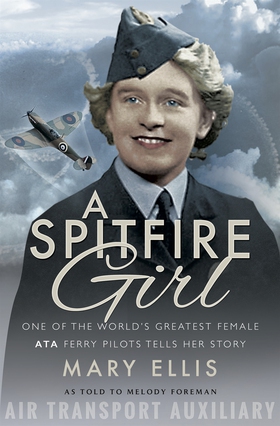 A Spitfire Girl (e-bok) av Mary Ellis, Melody F