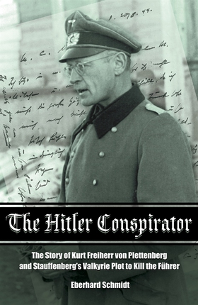 The Hitler Conspirator (e-bok) av Eberhard Schm