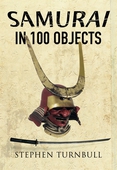 The Samurai in 100 Objects