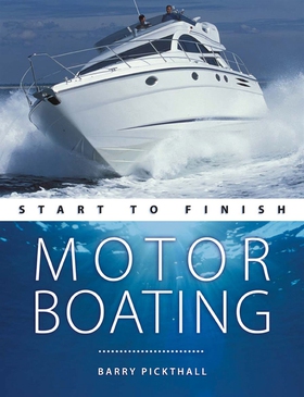 Motorboating: Start to Finish (e-bok) av Barry 