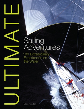 Ultimate Sailing Adventures (e-bok) av Miles Ke