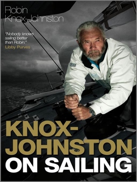 Knox-Johnston on Sailing (e-bok) av Robin Knox-