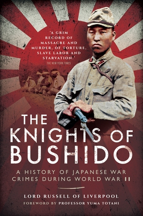 The Knights of Bushido (e-bok) av Lord Russell 