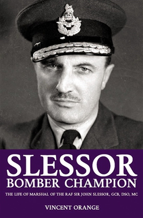 Slessor: Bomber Champion (e-bok) av Vincent Ora