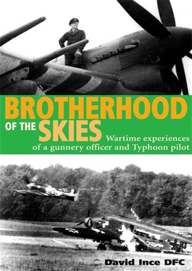 Brotherhood of the Skies (e-bok) av David Ince