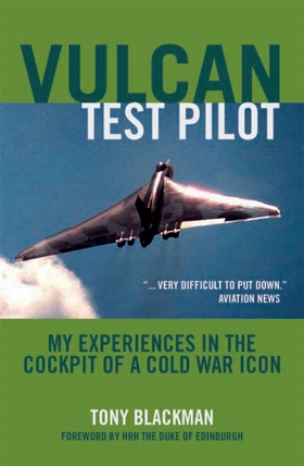 Vulcan Test Pilot (e-bok) av Tony Blackman