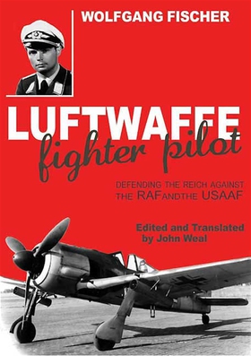 Luftwaffe Fighter Pilot (e-bok) av John Weal, W