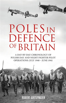 Poles in Defence of Britain (e-bok) av Robert G